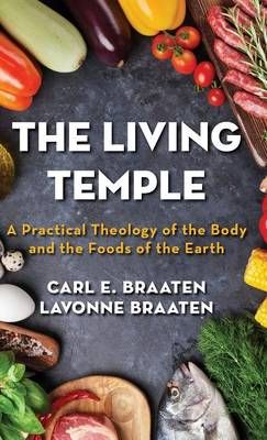The Living Temple By Braaten, Carl E. 9781532612688 (Hardback)