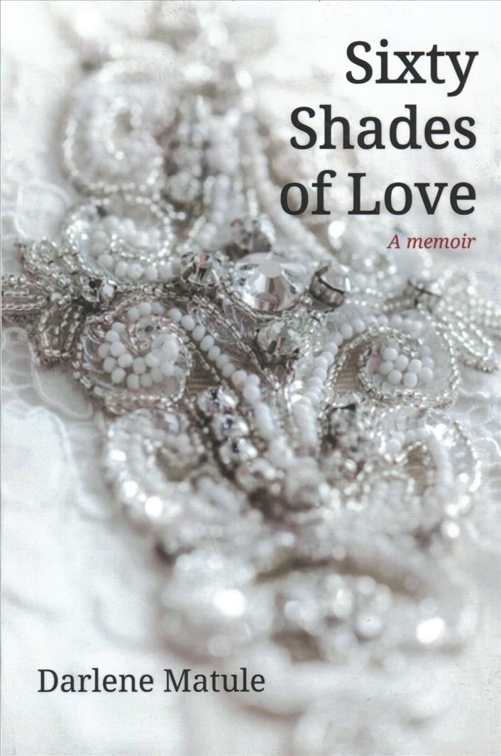 Sixty Shades of Love By Matule 9781532639678 (Paperback)