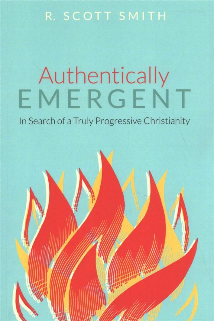 Authentically Emergent By Smith 9781532640391 (Paperback)