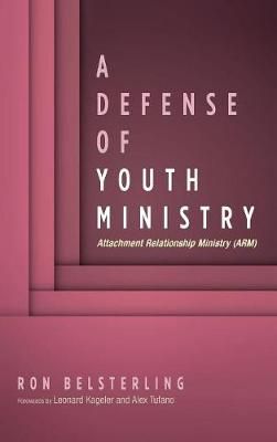 Defense of Youth Ministry By Belsterling 9781532651564 (Hardback)