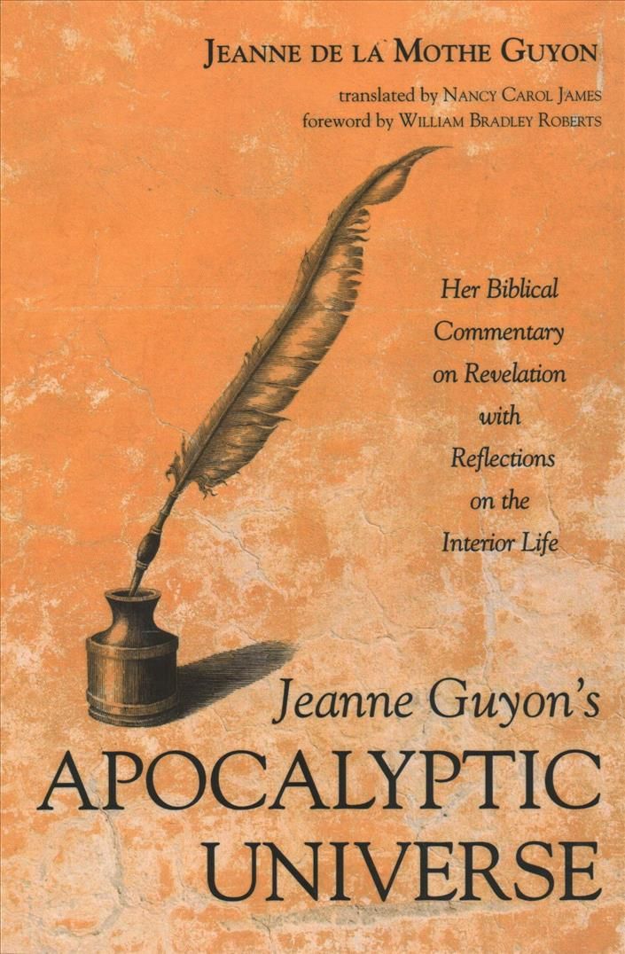 Jeanne Guyon's Apocalyptic Universe By Guyon 9781532662829 (Paperback)