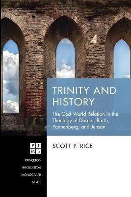 Trinity and History By Rice 9781532668128 (Paperback)