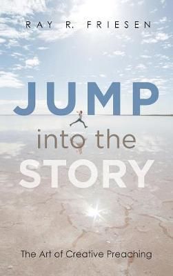 Jump into the Story By Friesen 9781532670411 (Hardback)