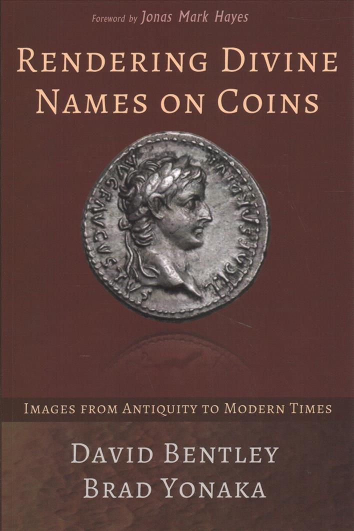 Rendering Divine Names on Coins By Bentley, David 9781532670695