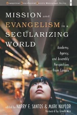 Mission and Evangelism in a Secularizing World By Santos 9781532675997