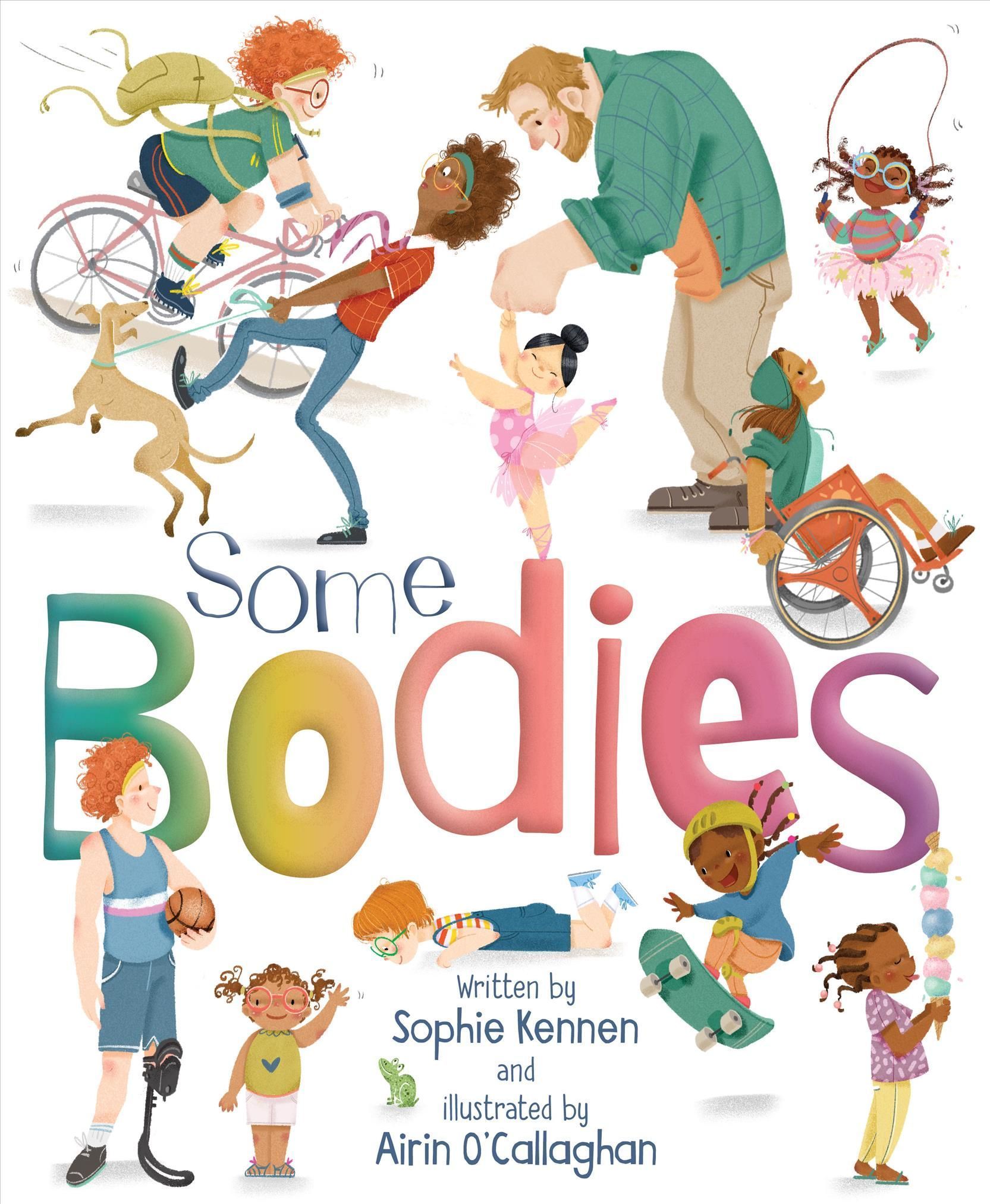 Some Bodies By Sophie Kennen (author), Airin O'Callaghan (illustrator)