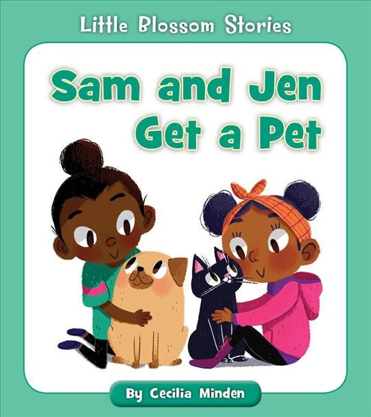 Sam and Jen Get a Pet By Cecilia Minden 9781534123984 (Paperback)