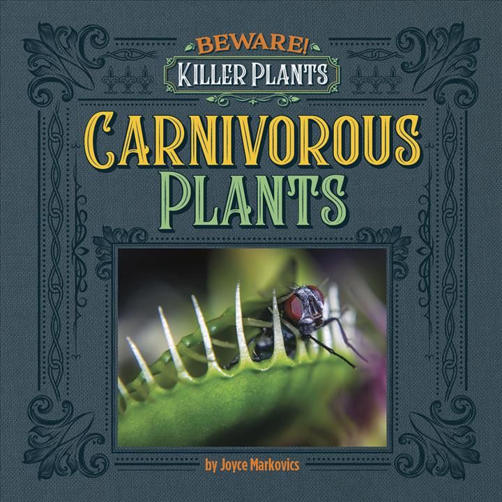 Carnivorous Plants By Joyce Markovics 9781534189065 (Paperback)