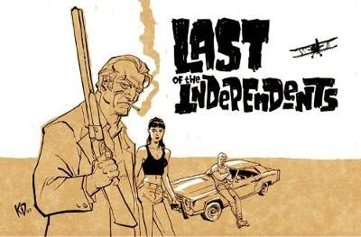 Last of the Independents 9781534315921 (Hardback)