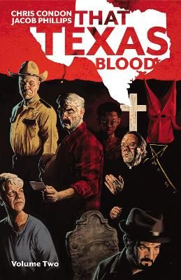 That Texas Blood. Volume Two 9781534321694 (Paperback)