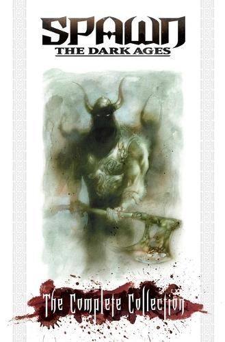 Spawn the Dark Ages: The Complete Collection 9781534377653 (Paperback)