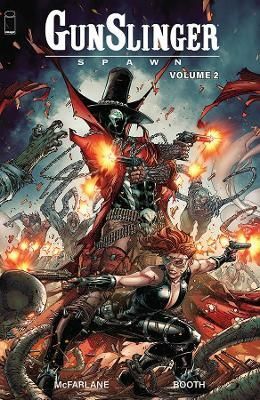 Gunslinger Spawn. Volume 2 9781534399754 (Paperback)