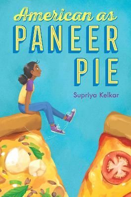 American as Paneer Pie By Supriya Kelkar 9781534439399 (Paperback)