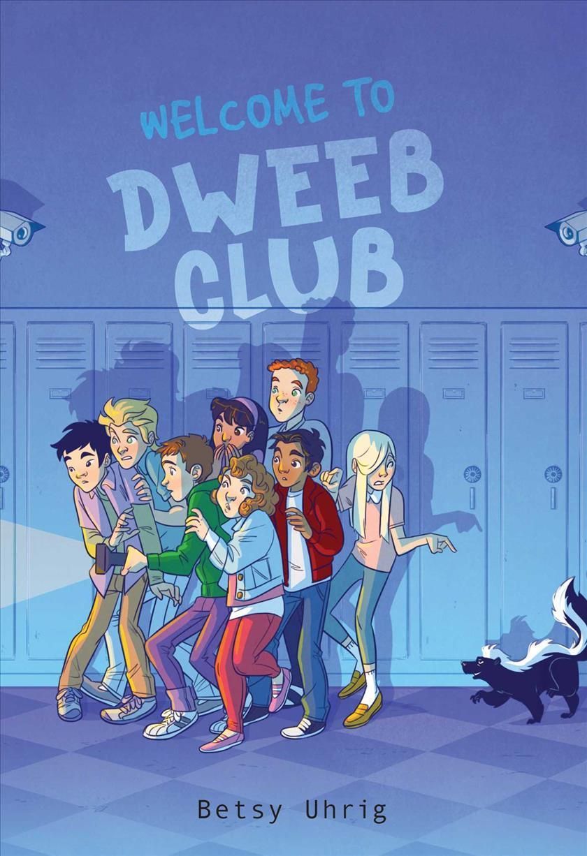 Welcome to Dweeb Club By Betsy Uhrig 9781534467699 (Paperback)