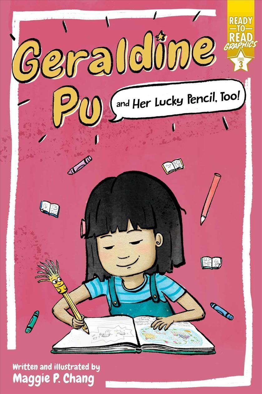 Geraldine Pu and Her Lucky Pencil, Too! By Maggie P. Chang (Hardback)