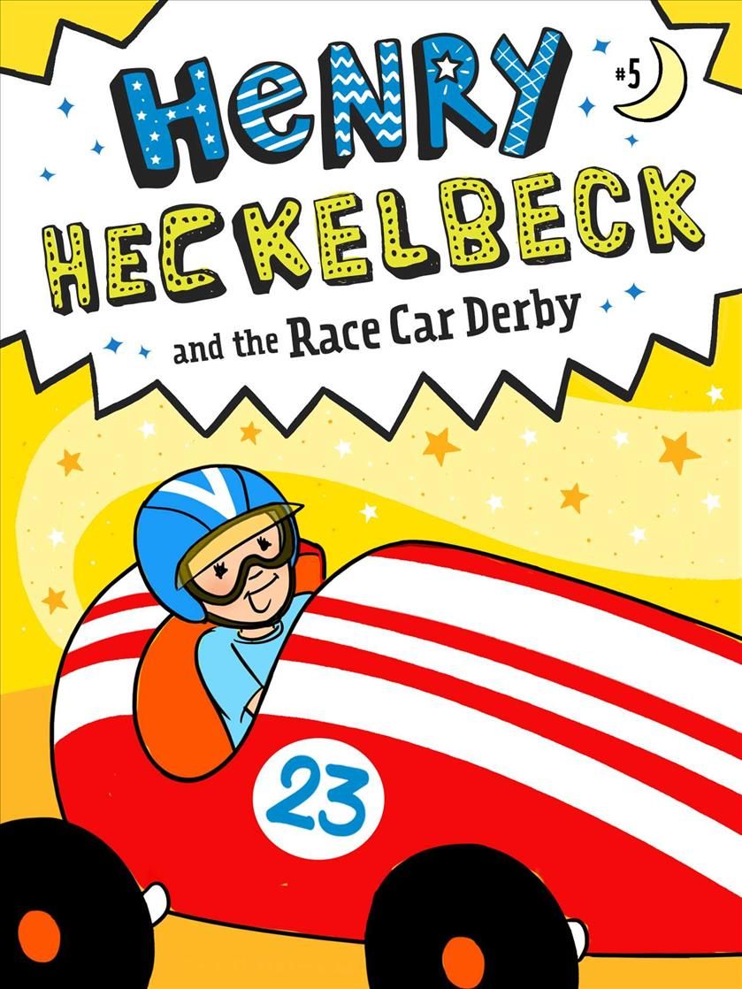 Henry Heckelbeck and the Race Car Derby 9781534486300 (Paperback)