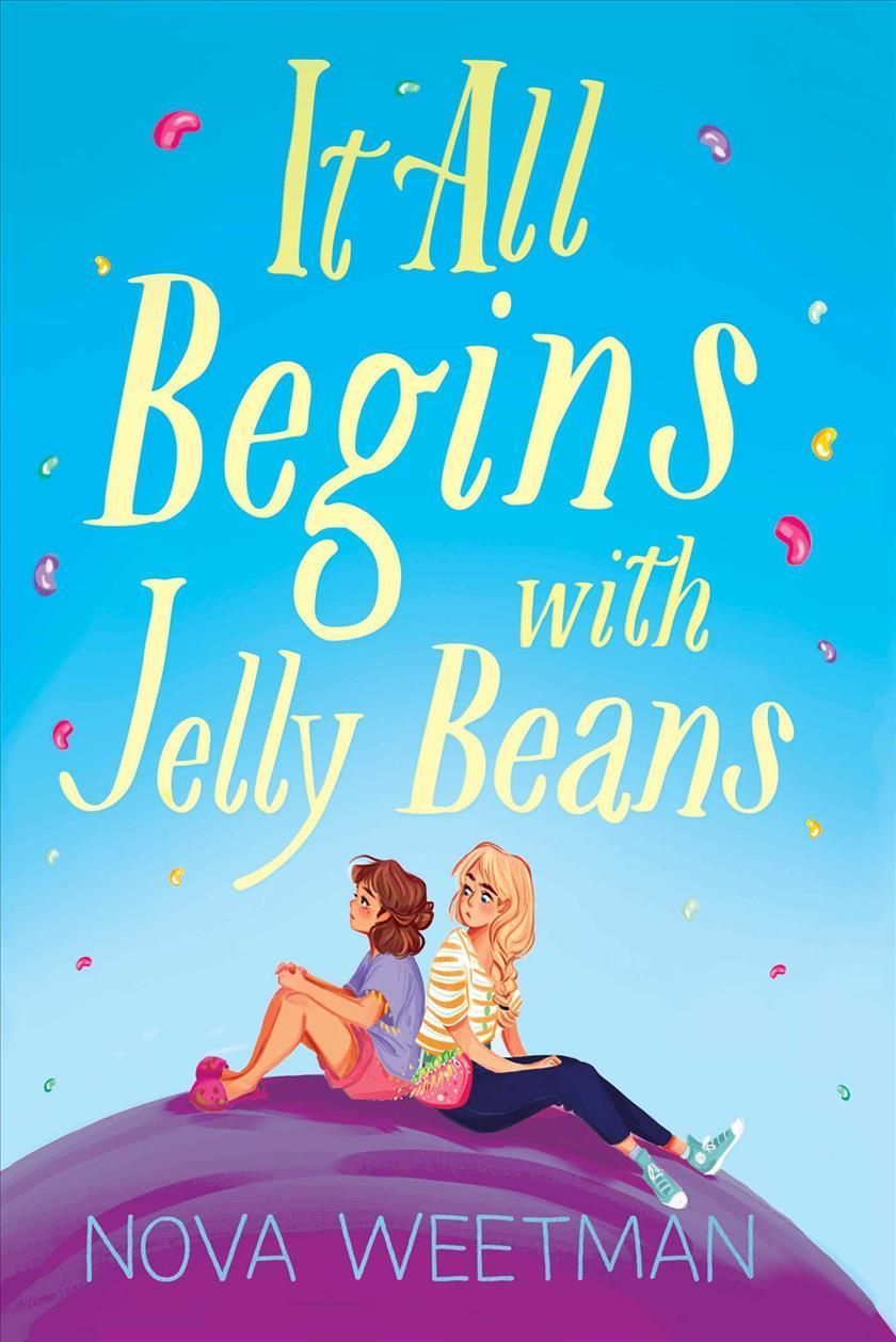 It All Begins With Jelly Beans By Nova Weetman 9781534494329