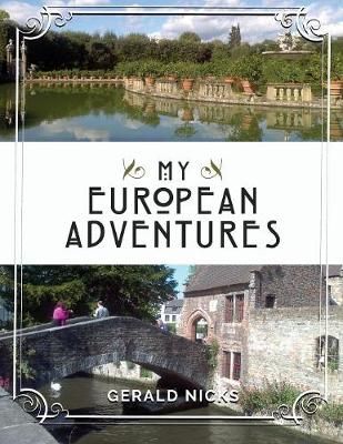My European Adventures By Nicks 9781535608329 (Paperback)