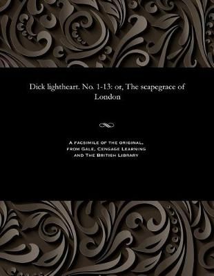 Dick Lightheart. No. 1-13 By Various 9781535803427 (Paperback)