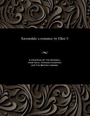 Ravensdale By Ellen T- 9781535808880 (Paperback)