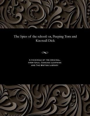 The Spies of the School By Various 9781535814706 (Paperback)