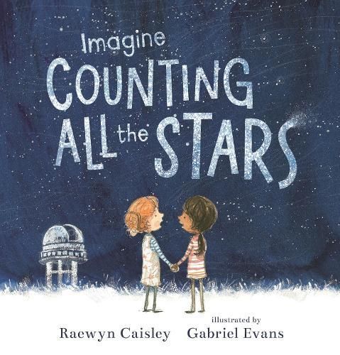 Imagine Counting All the Stars 9781536228311 (Hardback)