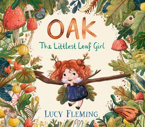 Oak: The Littlest Leaf Girl 9781536238822 (Hardback)