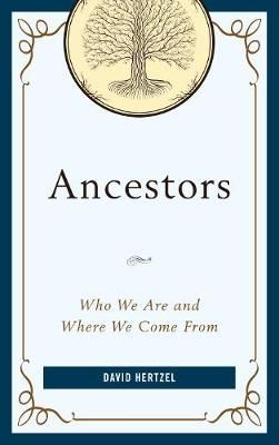 Ancestors By David Hertzel 9781538104361 (Hardback)