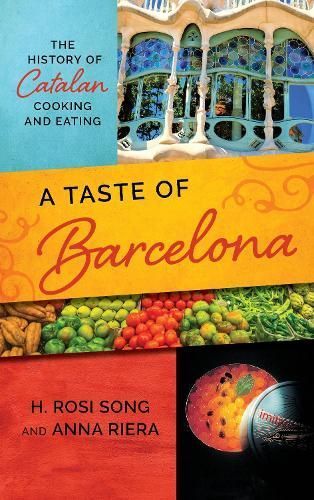 A Taste of Barcelona By H. Rosi Song 9781538107836 (Hardback)