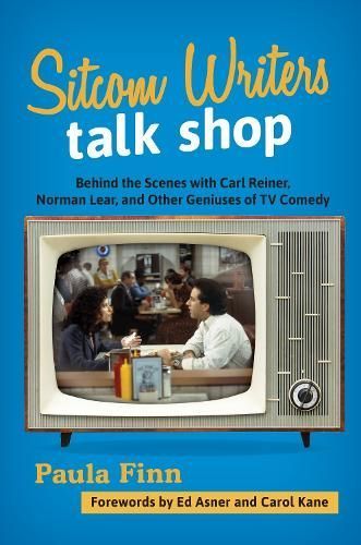 Sitcom Writers Talk Shop By Paula Finn 9781538109182 (Hardback)