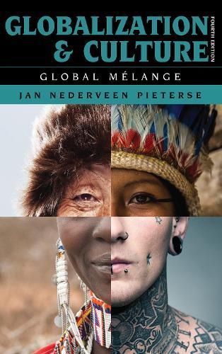 Globalization and Culture By Jan Nederveen Pieterse 9781538115220