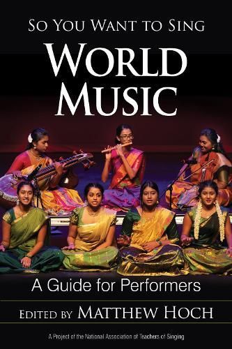 So You Want to Sing World Music By Matthew Hoch 9781538116845