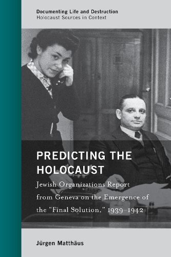 Predicting the Holocaust By Jürgen Matthäus 9781538121672 (Hardback)