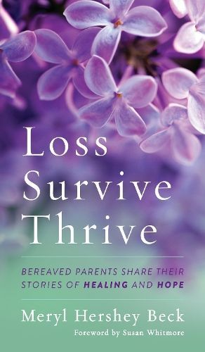 Loss, Survive, Thrive By Meryl Hershey Beck 9781538125236 (Hardback)