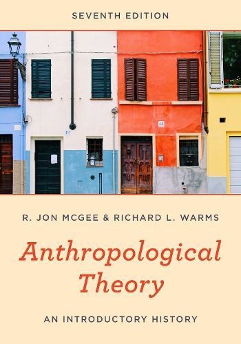 Anthropological Theory By R. Jon McGee 9781538126202 (Paperback)