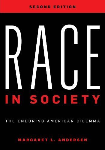 Race in Society By Margaret L. Andersen 9781538129838 (Paperback)
