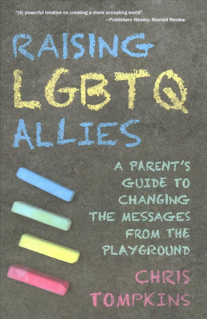 Raising LGBTQ Allies By Chris Tompkins 9781538136263 (Hardback)