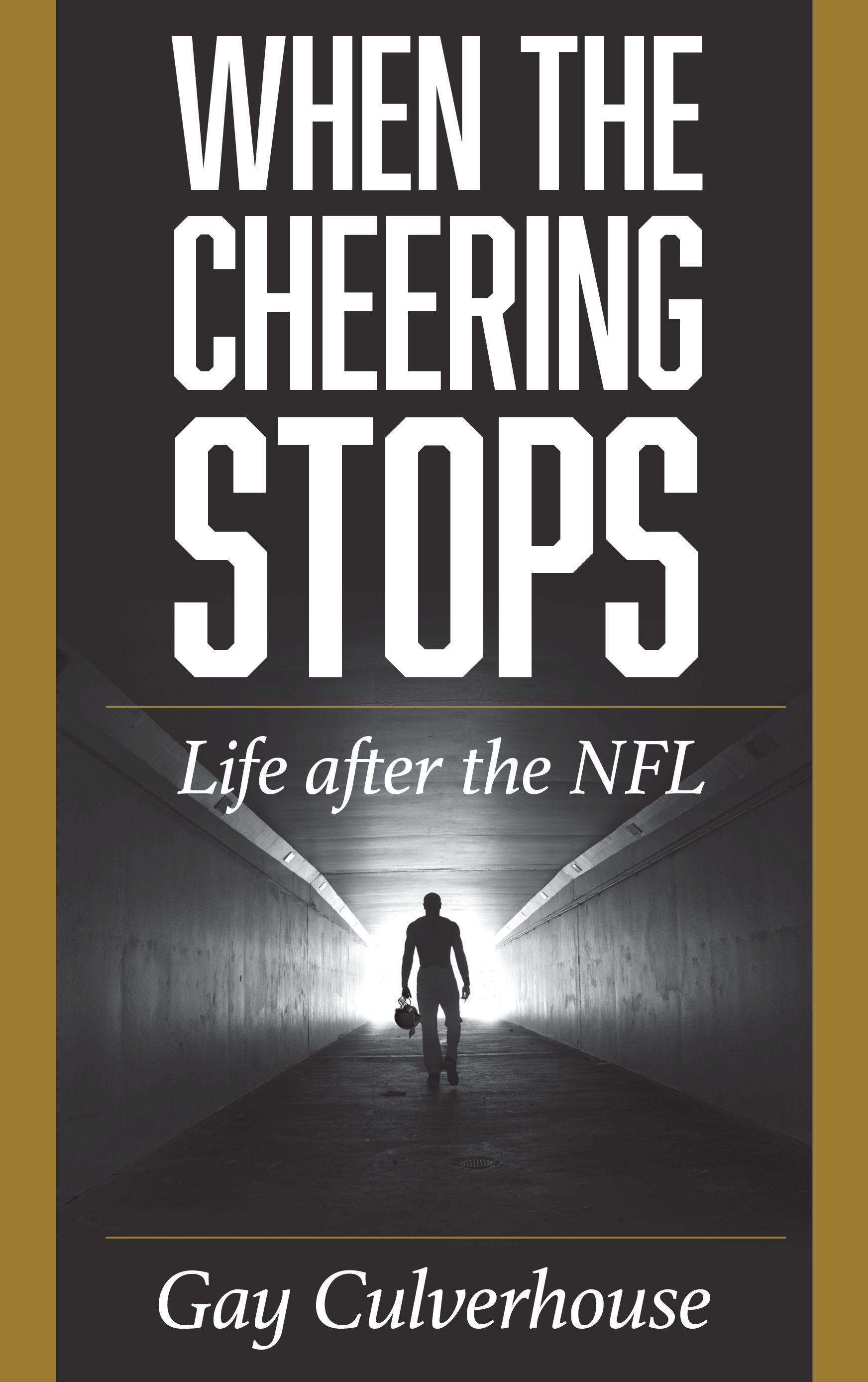 When the Cheering Stops By Gay Culverhouse 9781538145821 (Hardback)