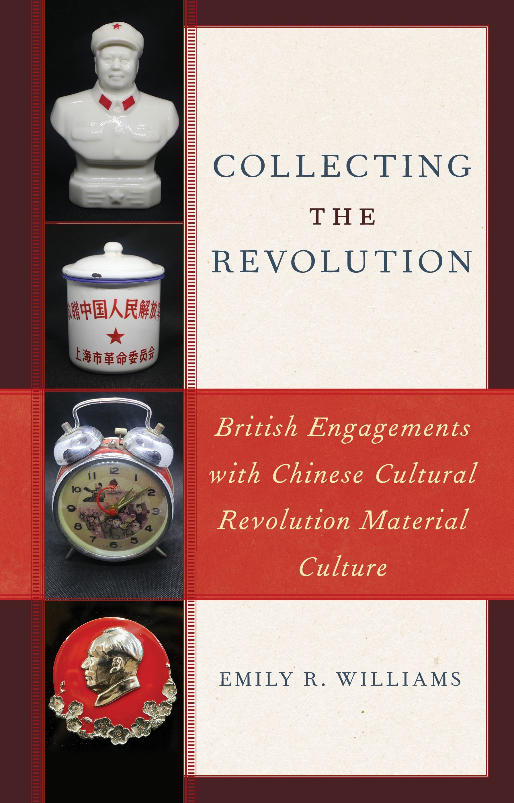 Collecting the Revolution By Emily R. Williams 9781538150672