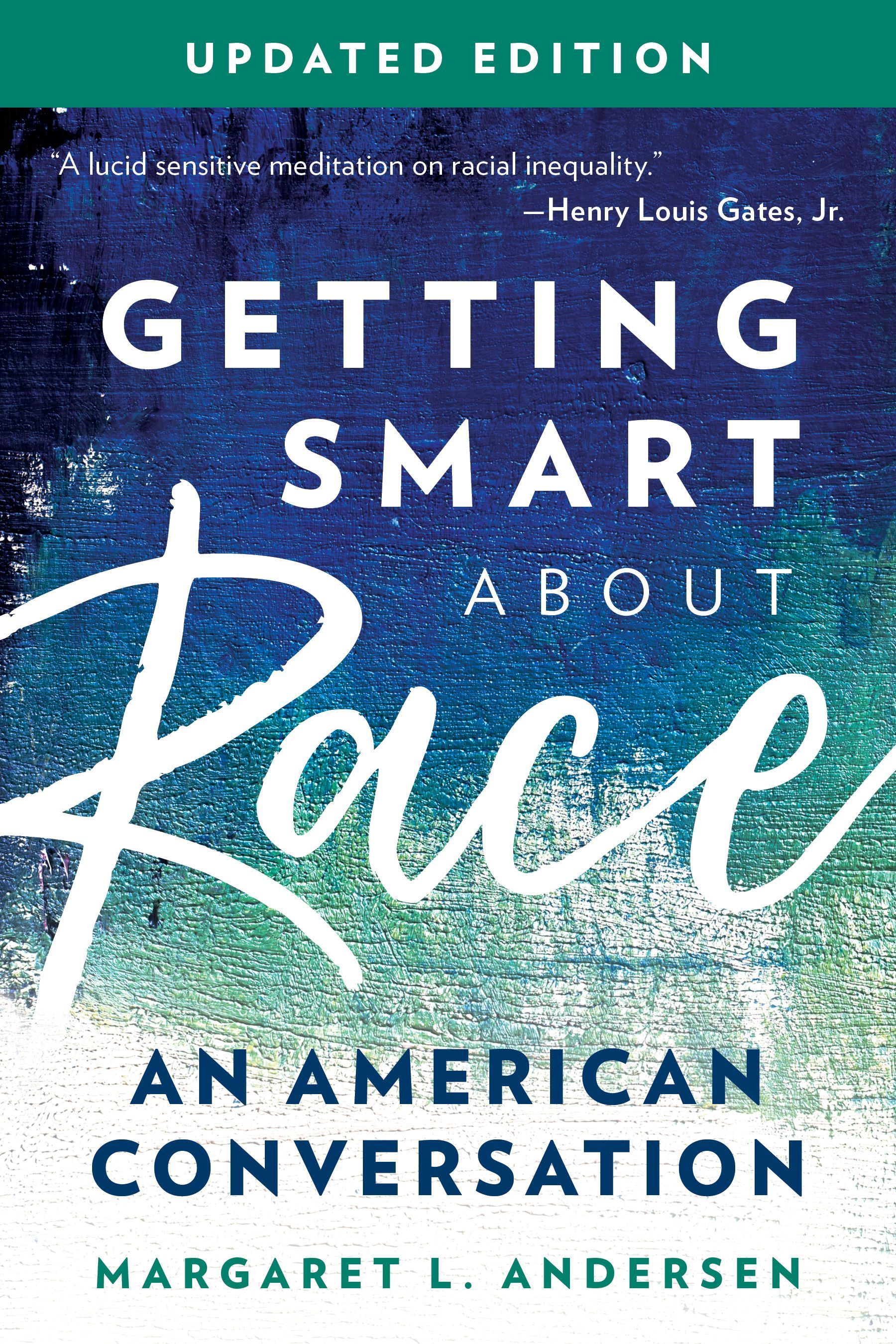 Getting Smart about Race By Margaret L. Andersen 9781538156353