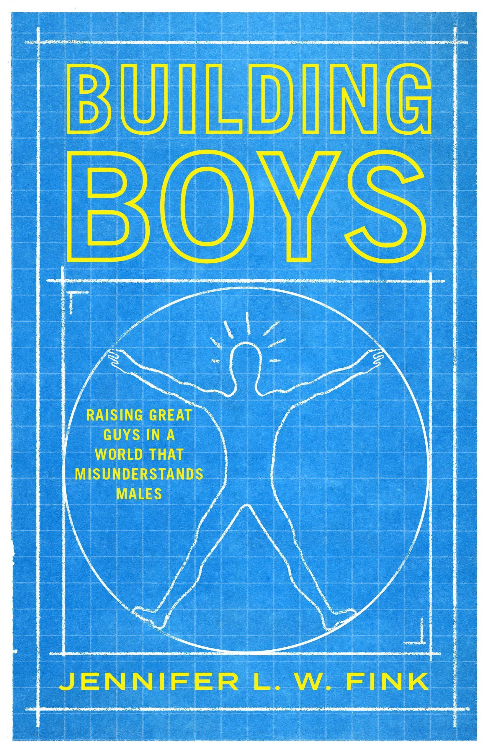 Building Boys By Jennifer L. W. Fink 9781538159552 (Hardback)