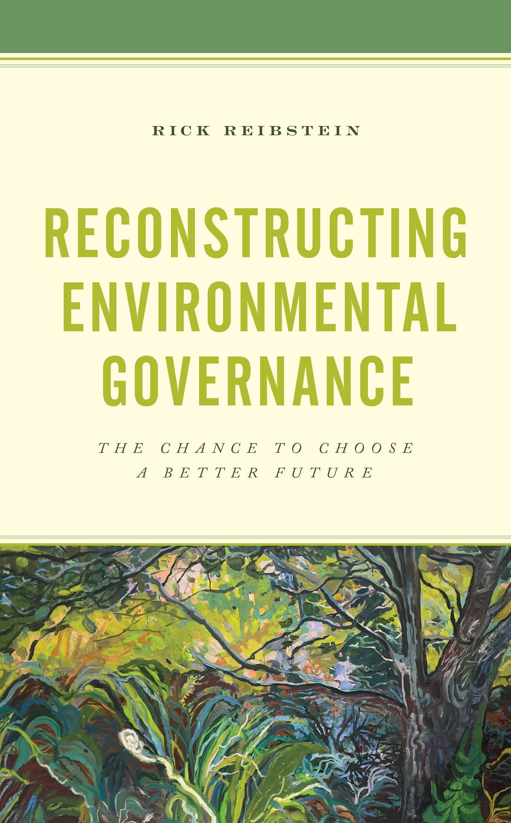 Reconstructing Environmental Governance By Rick Reibstein (Paperback)