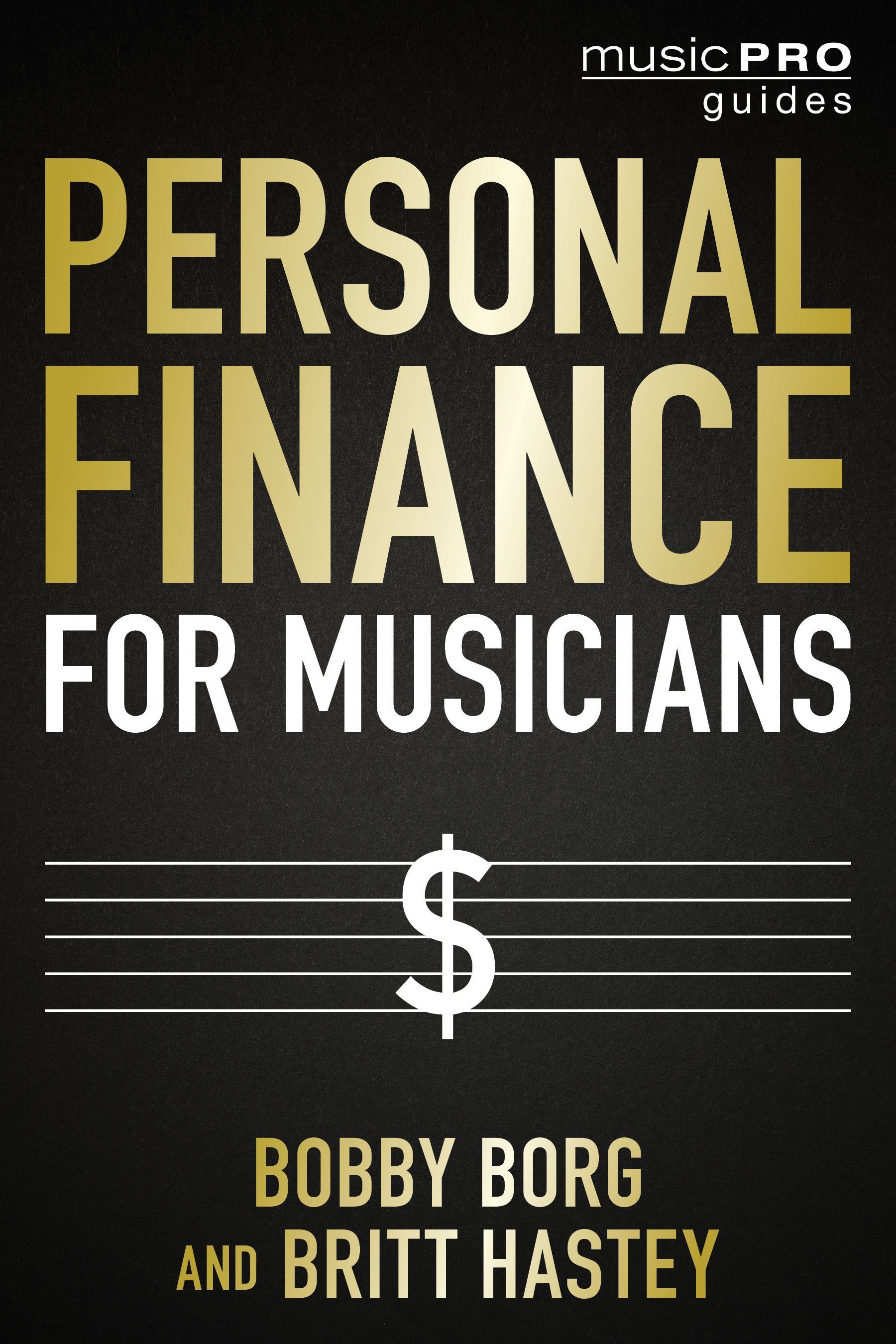Personal Finance for Musicians By Bobby Borg 9781538163290 (Hardback)