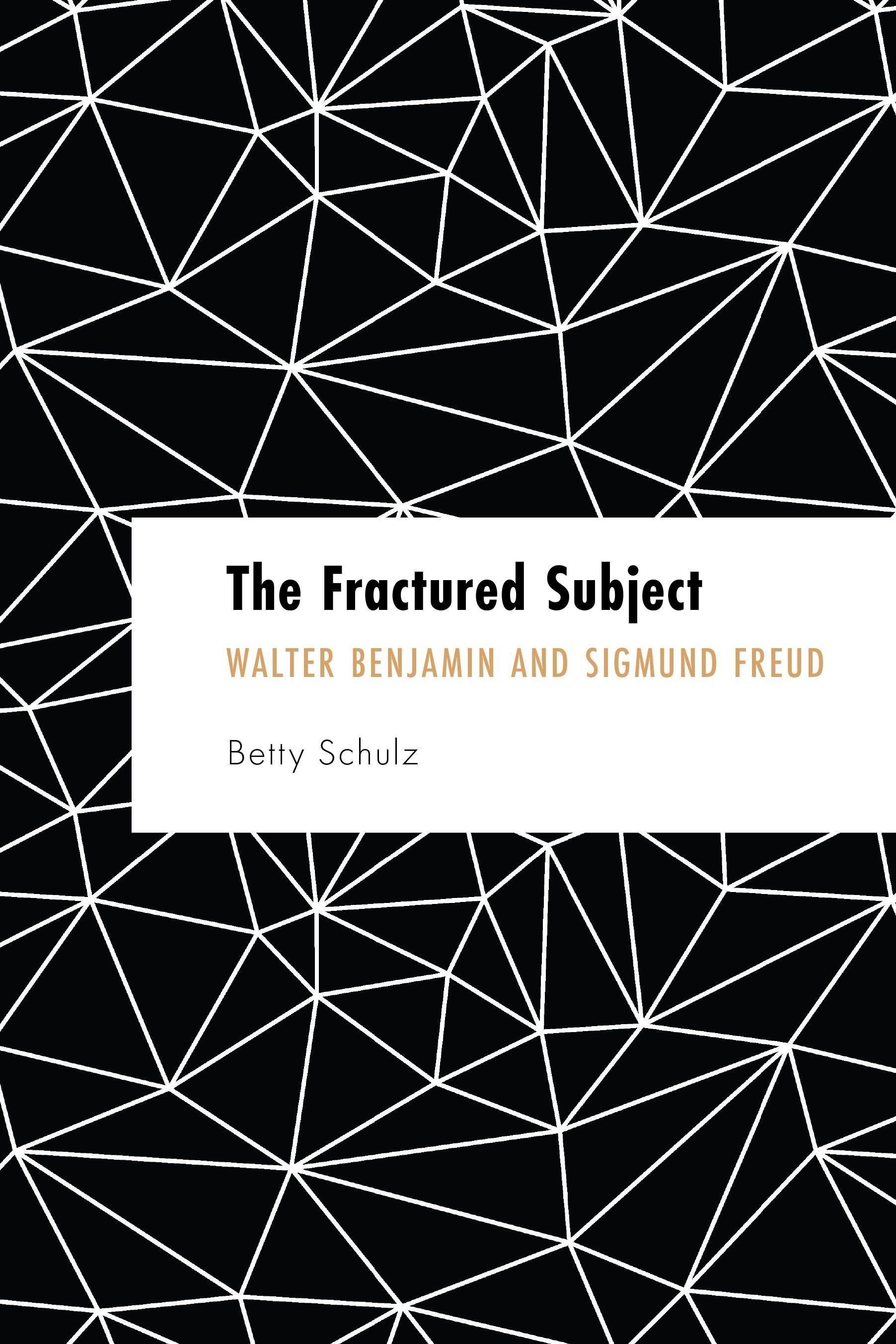 The Fractured Subject By Betty Schulz 9781538163368 (Hardback)