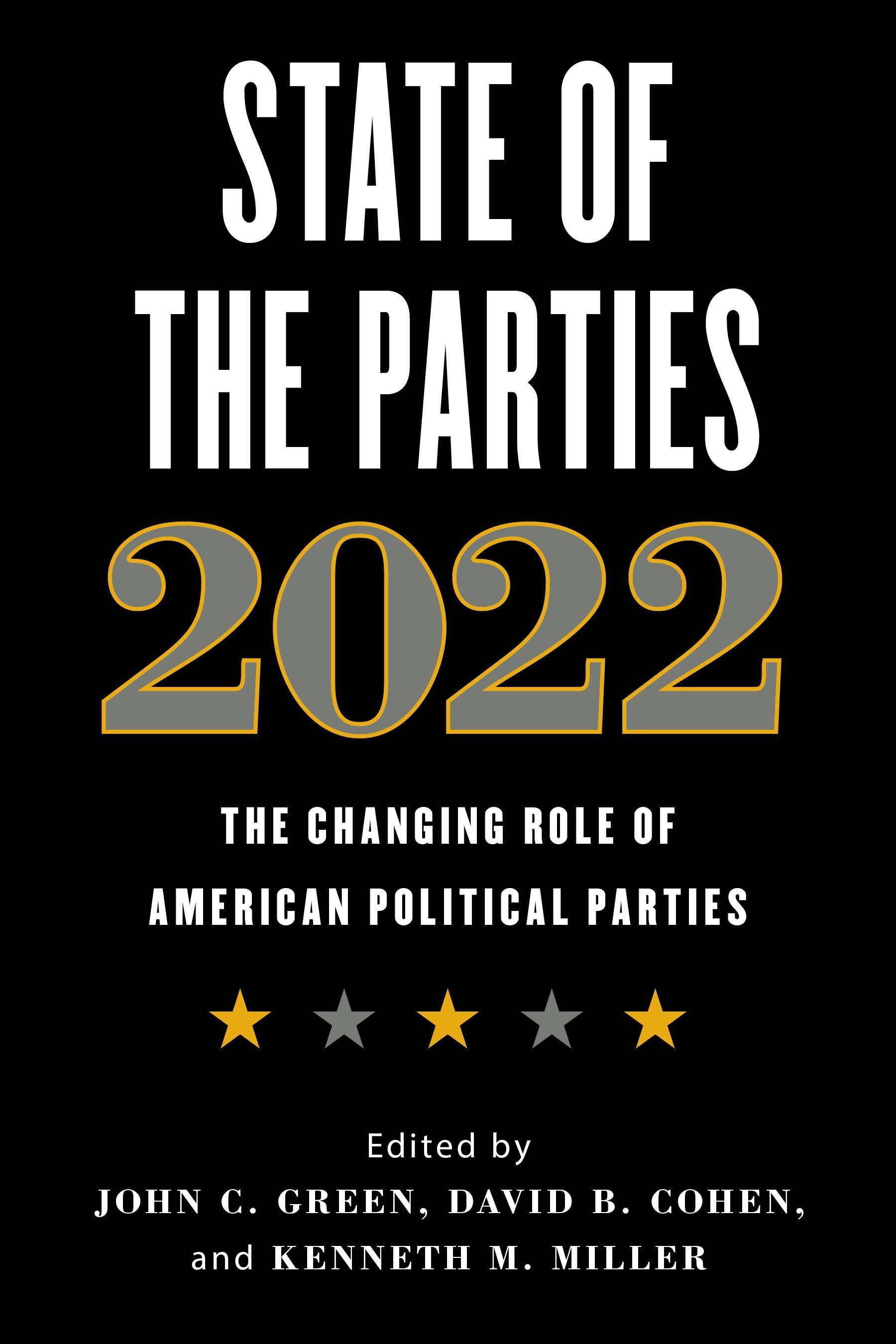 State of the Parties 2022 By John C. Green 9781538164853 (Paperback)