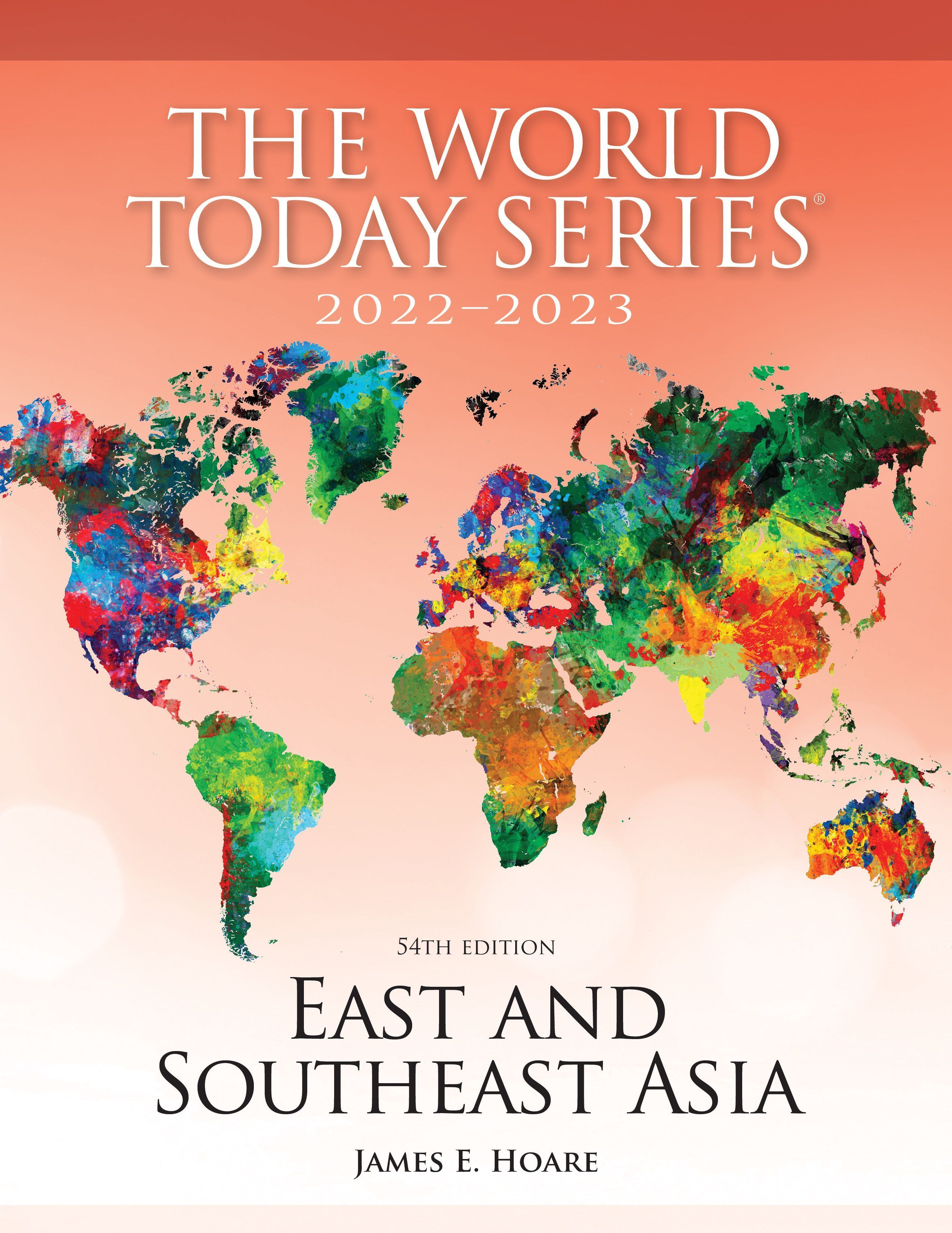 East and Southeast Asia 2022?2023 By James E. Hoare 9781538165881