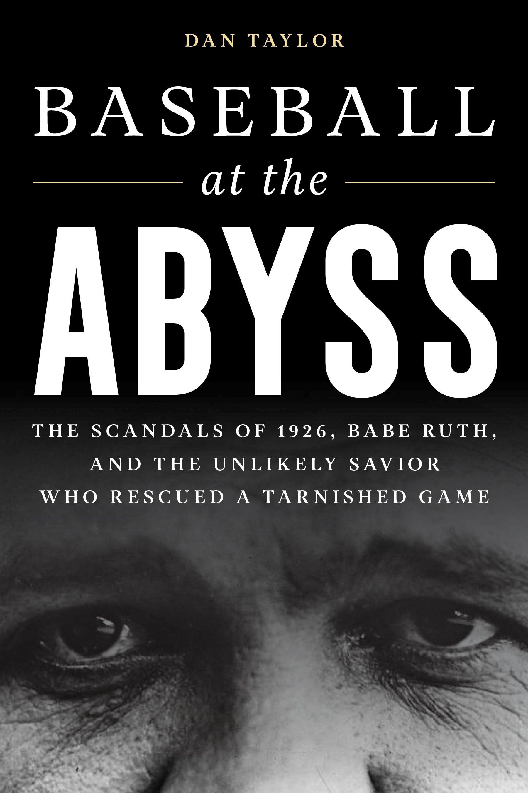 Baseball at the Abyss By Dan Taylor 9781538174005 (Hardback)