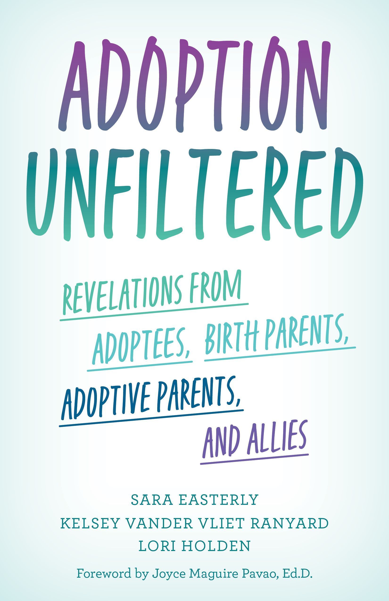 Adoption Unfiltered By Sara Easterly 9781538174692 (Hardback)