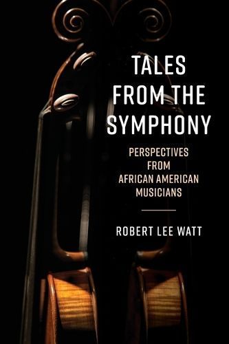 Tales from the Symphony By Robert Lee Watt 9781538194744 (Paperback)