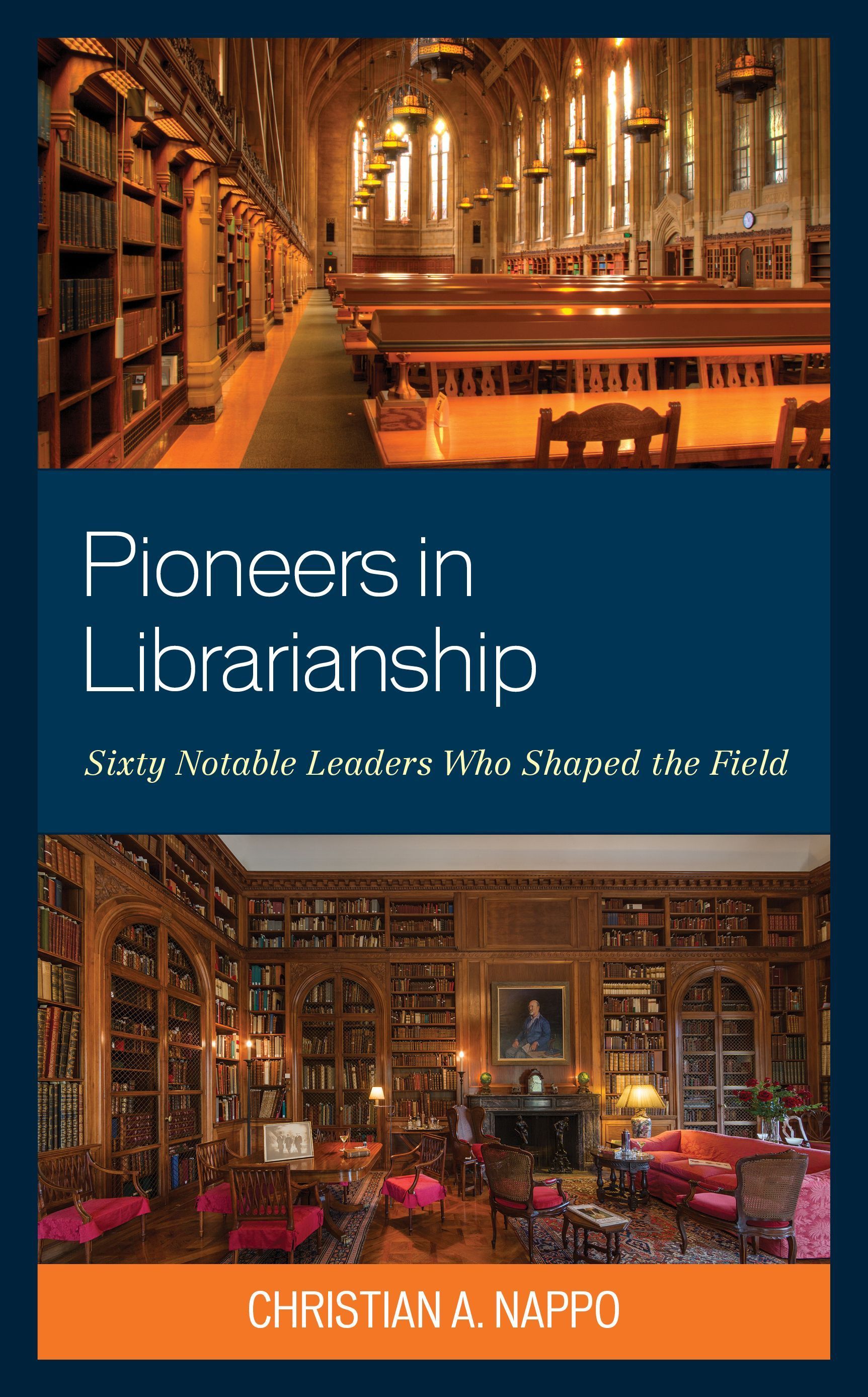 Pioneers in Librarianship By Christian A. Nappo 9781538196212